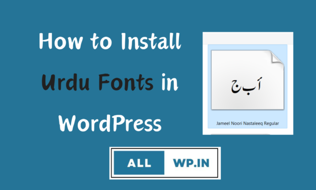 How to install Urdu  Fonts in WordPress