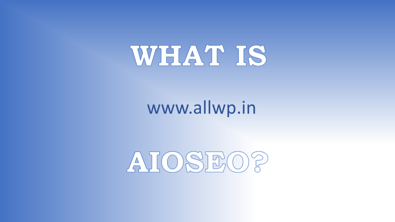 AIOSEO the Best SEO WordPress Plugin
