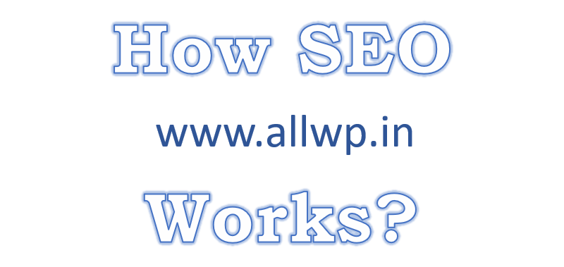 how seo works? all about wordpress