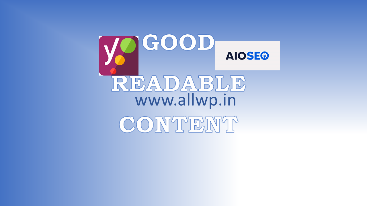 Good Readable Content: AIOSEO & Yoast