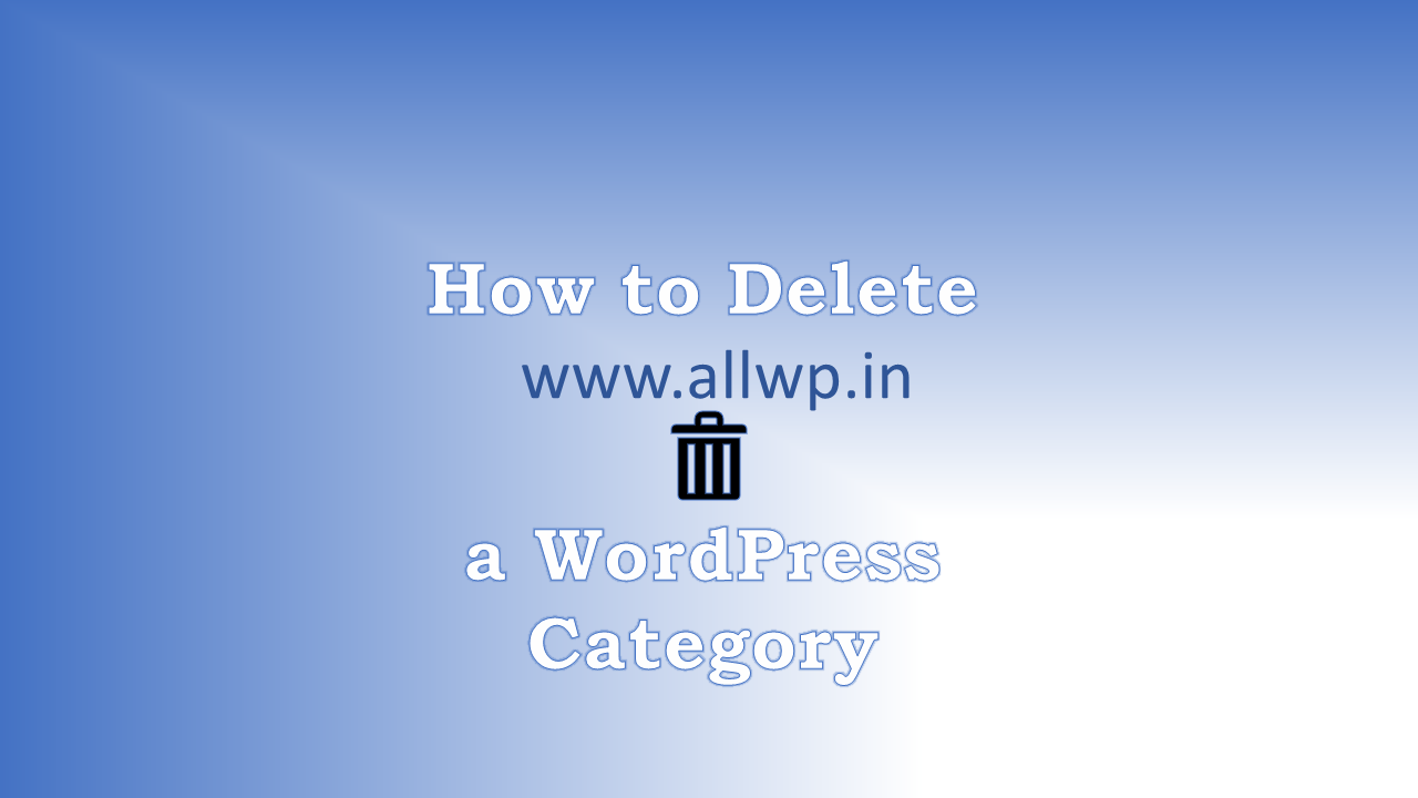 How to Delete a Category in WordPress