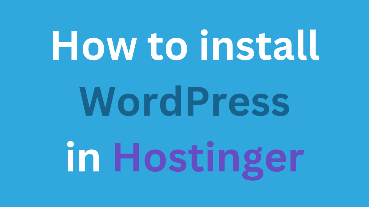 How to install WordPress in Hostinger
