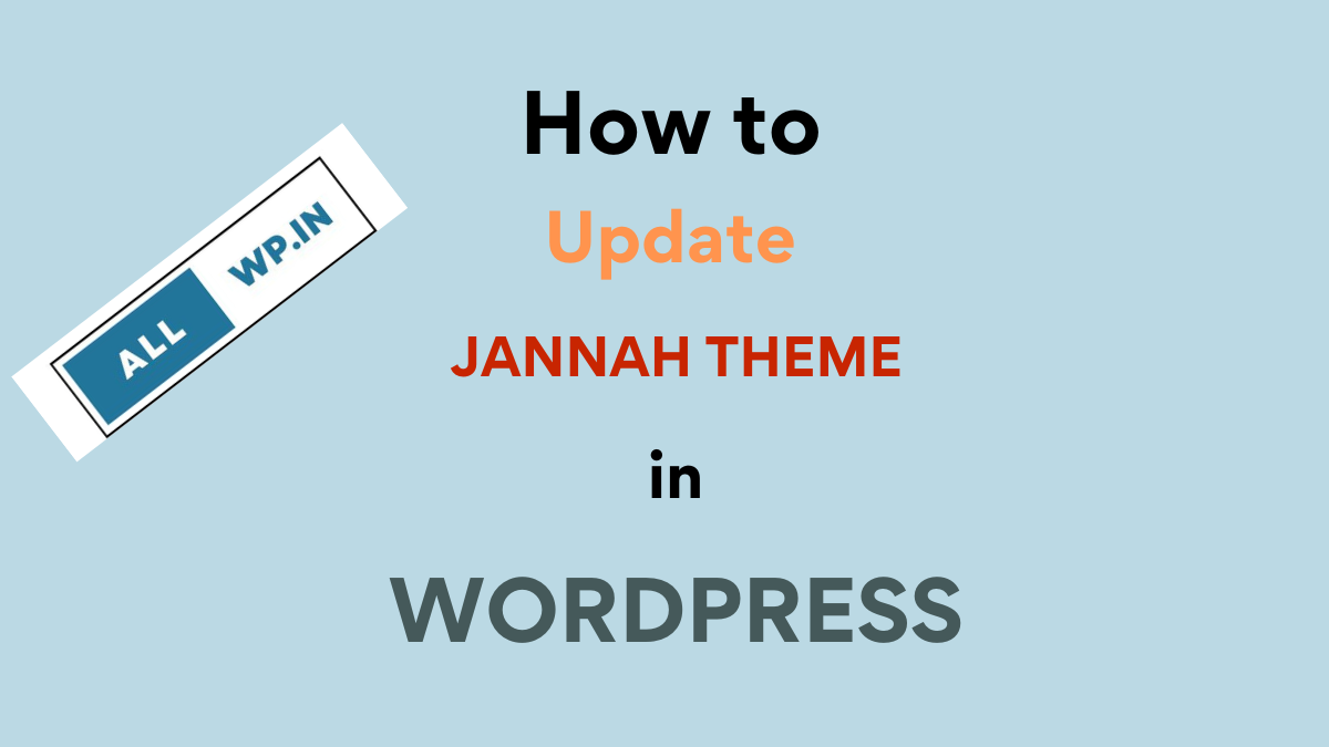 How to Update Jannah Theme in WordPress